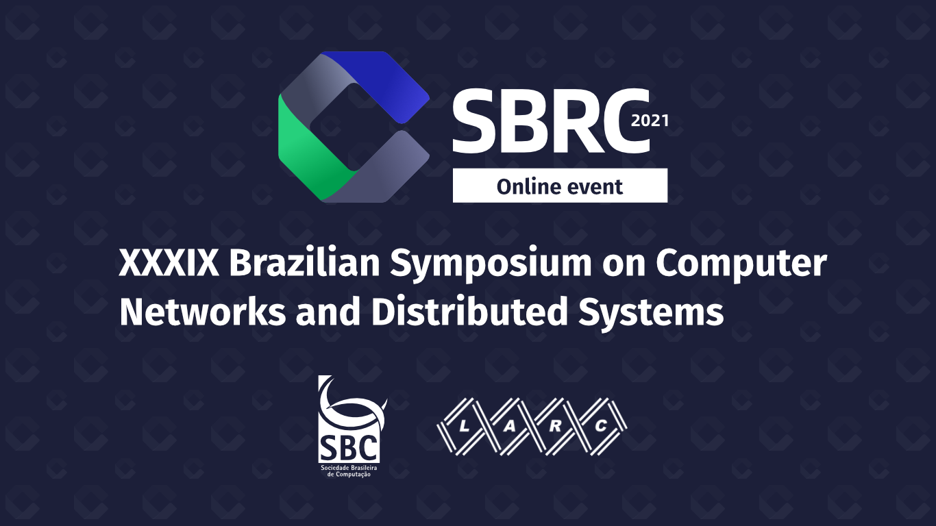 XXXIX Brazilian Symposium on Computer Networks and Distributed Systems
